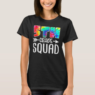 5th Grade Squad Tie Dye Back To School Teacher Stu T-Shirt