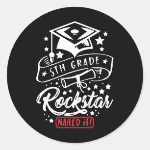 5th Grade Student Rock Star Nailed It Funny End Of Classic Round Sticker
