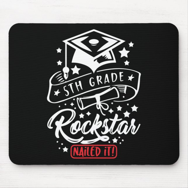 5th Grade Student Rock Star Nailed It Funny End Of Mouse Mat (Front)