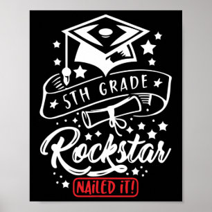 5th Grade Student Rock Star Nailed It Funny End Of Poster