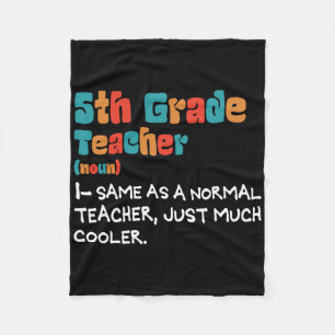 5th Grade Teach Back To School 5th Grade Teacher D Fleece Blanket