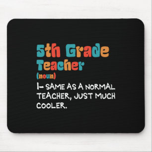 5th Grade Teach Back To School 5th Grade Teacher D Mouse Mat