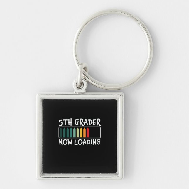 5th Grade Teacher 5th Grade Now Loading Key Ring (Front)
