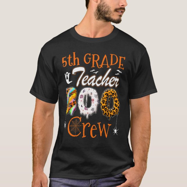 5th Grade Teacher Boo Crew  Teachers Halloween Cos T-Shirt (Front)