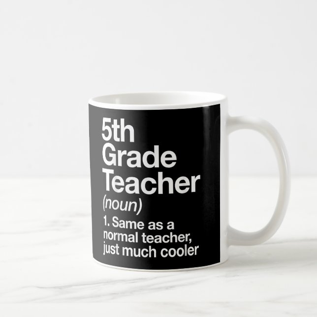 5th Grade Teacher Definition Funny Back To School Coffee Mug (Right)