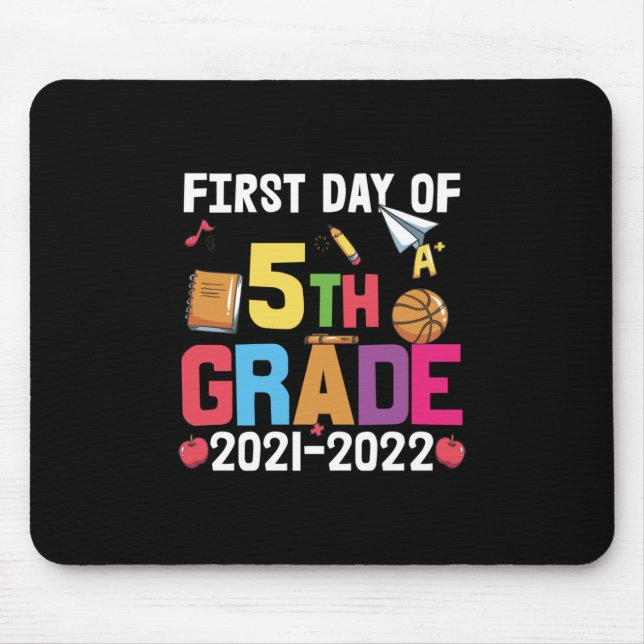 5th Grade Teacher First Day Of 5th Grade Mouse Mat (Front)