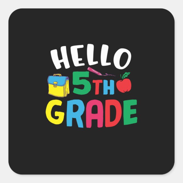 5th Grade Teacher Hello Fifth Grade Square Sticker (Front)