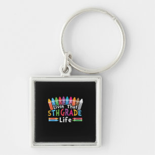 5th Grade Teacher Living That 5th Grade Life Key Ring