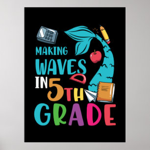 5th Grade Teacher Making Waves In 5th Grade Poster