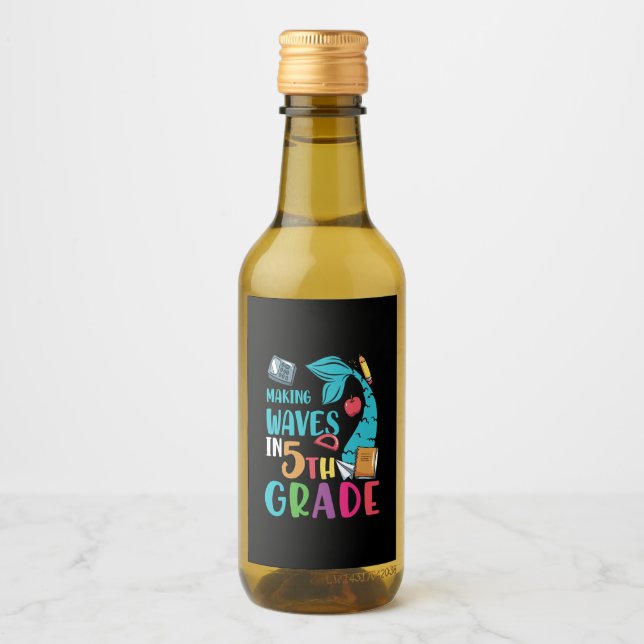5th Grade Teacher Making Waves In 5th Grade Wine Label (Front)