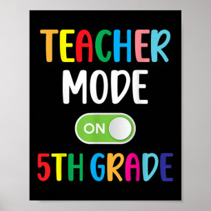 5th Grade Teacher Mode On Fifth Grade Squad Back T Poster
