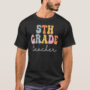 5th Grade Teacher Retro Groovy Vintage First Day O T-Shirt