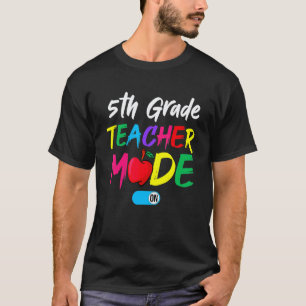 5th Grade Teacher Squad Mode On Back To School T-Shirt