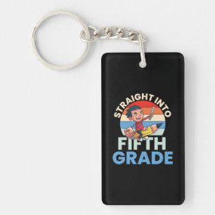 5th Grade Teacher Straight Into Fifth Grade Key Ring