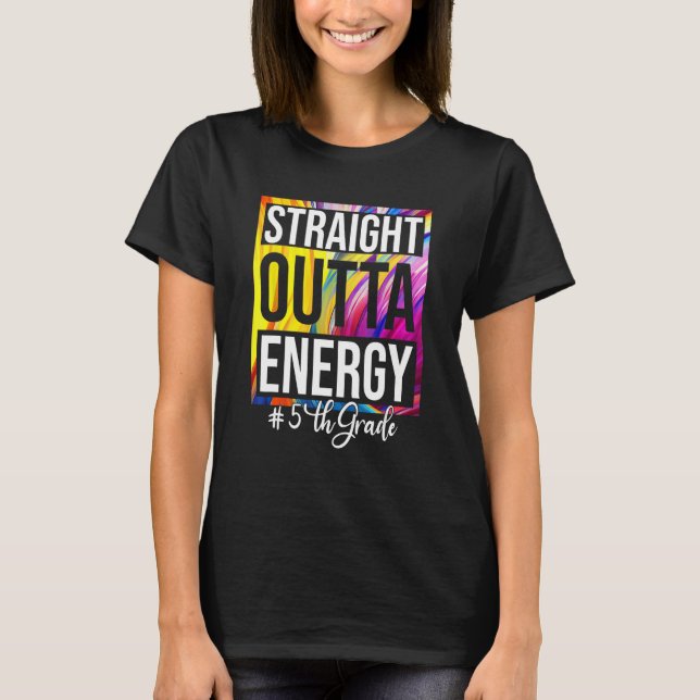 5th Grade Teacher Straight Outta Energy Groovy Tie T-Shirt (Front)