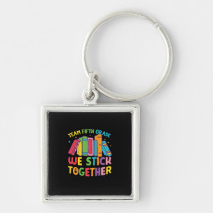 5th Grade Teacher Team Fifth Grade Together Key Ring