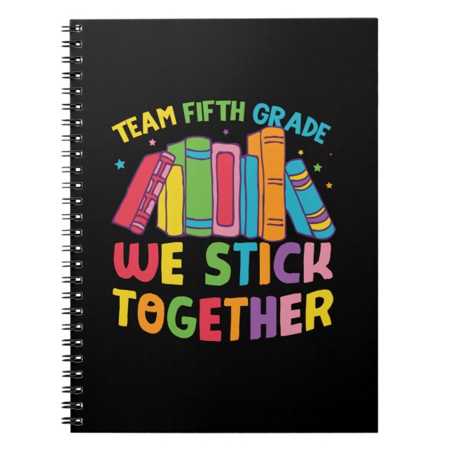 5th Grade Teacher Team Fifth Grade Together Notebook (Front)