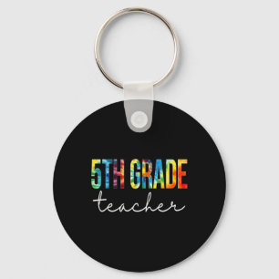 5th Grade Teacher Tie Dye Appreciation Day Ck To S Key Ring