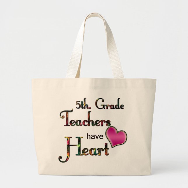 5th. Grade Teachers Have Heart Large Tote Bag (Front)