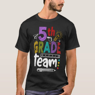 5th Grade Team Happy First Day Of School Back To C T-Shirt