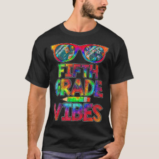5th Grade Vibes Back To School  First Day Teachers T-Shirt