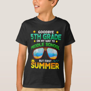 5th Grade Way To Middle School Grade First Summer  T-Shirt