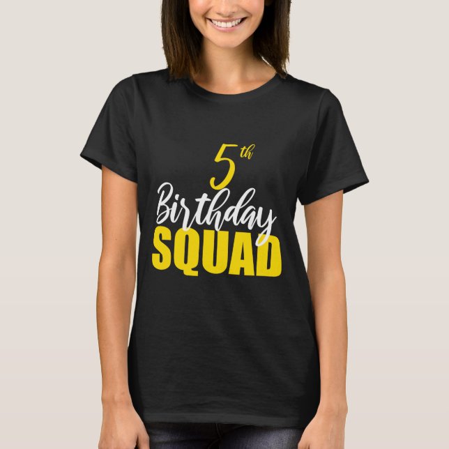 5th Happy Birthday Squad Party Bday Family Group P T-Shirt (Front)