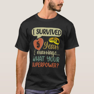 5th Marriage Anniversary Couples I Survived 5 Yea T-Shirt