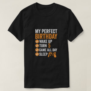 5th Turn 5 My Perfect Birthday Gaming T-Shirt