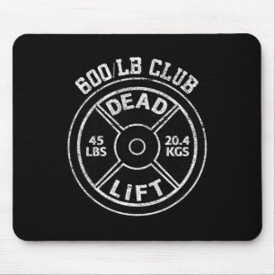 600 Lbs Pound Dead Lift Club Gym Weightlifting Pow Mouse Mat