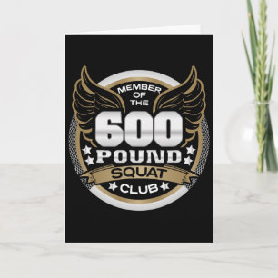 600 Pound Squat Club For Powerlifter Weightlifter Card