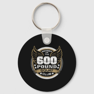 600 Pound Squat Club For Powerlifter Weightlifter Key Ring