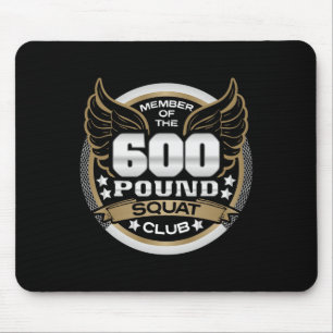 600 Pound Squat Club For Powerlifter Weightlifter Mouse Mat