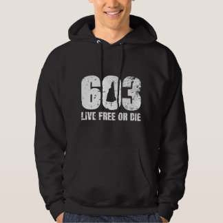 603 New Hampshire  - Live Free or Die Hoodie