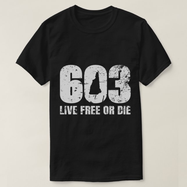 603 New Hampshire  - Live Free or Die T-Shirt (Design Front)