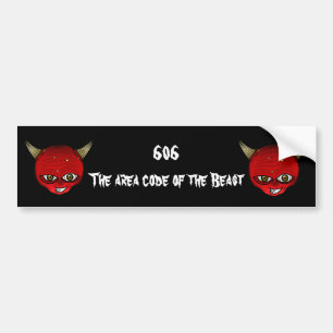 606 The area code of the Beast Bumper Sticker