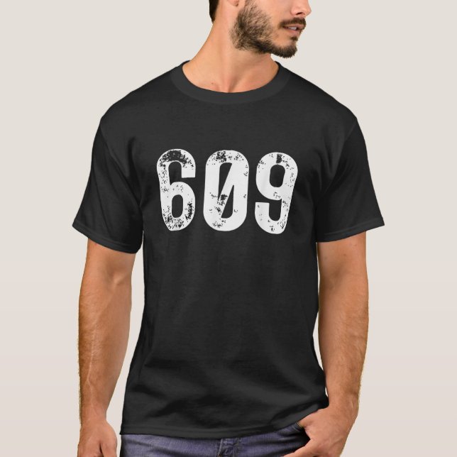 609 Area Code Trenton NJ Mobile Telephone Area Cod T-Shirt (Front)