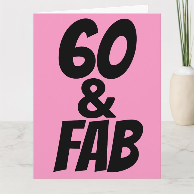 60 AND FABULOUS 60TH BIRTHDAY Greeting Card (Front)