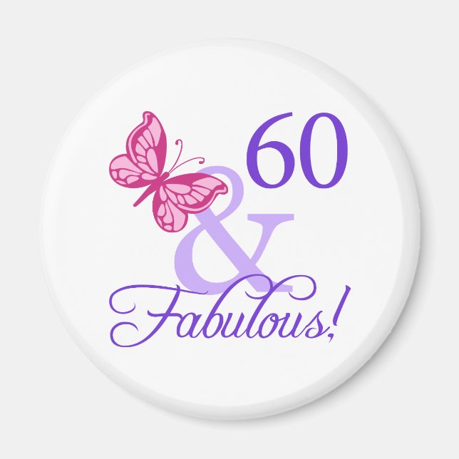 60 And Fabulous Birthday Magnet (Front)