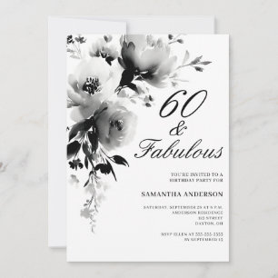 60 and Fabulous Black White Floral 60th Birthday  Invitation