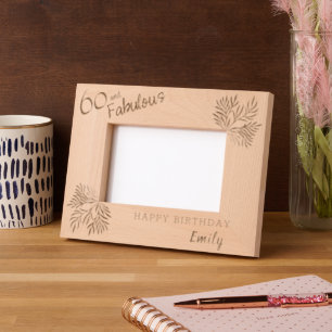 60 and Fabulous Foliage 60th Birthday Etched Frames