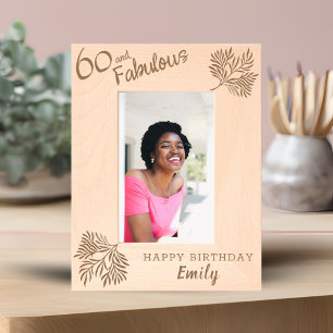 60 and Fabulous Foliage 60th Birthday Etched Frames