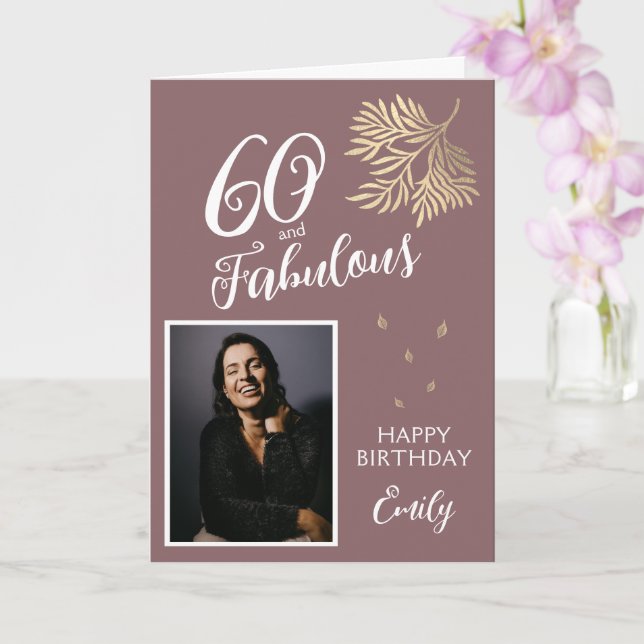 60 and Fabulous Foliage 60th Birthday Photo  Card (Orchid)