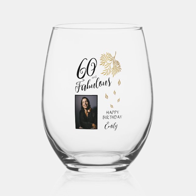 60 and Fabulous Foliage 60th Birthday Photo Stemless Wine Glass (Front)