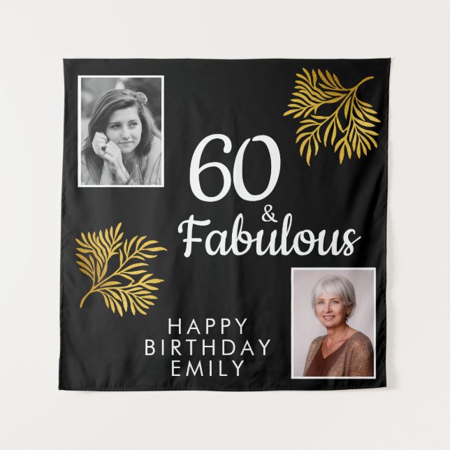60 and Fabulous Gold Foliage 2 Photo Birthday Tapestry (Front)