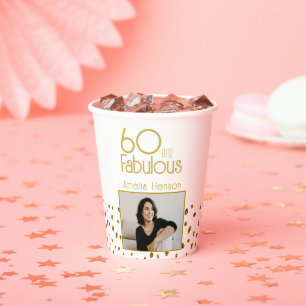 60 and Fabulous Gold Glitter Photo 60th Birthday Paper Cups