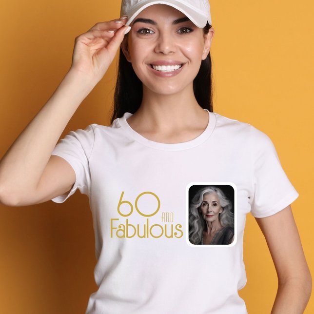 60 and Fabulous Gold Glitter Photo 60th Birthday T-Shirt (Creator Uploaded)