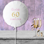 60 and Fabulous Modern 60th Birthday pink Gold Balloon<br><div class="desc">Celebrate sixty and mark this wonderful milestone 60th birthday with chic modern elegance and grace. Personalise your sixtieth party accessories by adding your name to this stylish,  elegant,  minimalist,  typography in Gold and pink announcing that you are indeed 60 and Fabulous.</div>