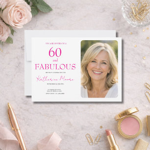 60 and Fabulous Photo Pink 60th Birthday Party Invitation