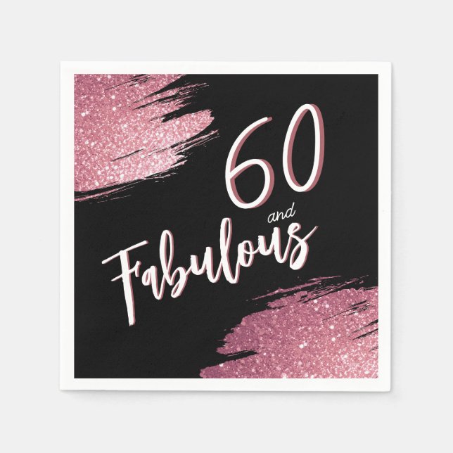 60 and Fabulous Pink Glitter 60th Birthday Napkin (Front)